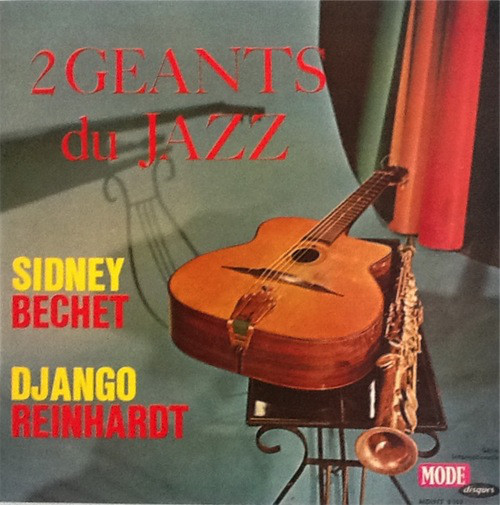 Sidney Bechet Et Django Reinhardt - Deux Géants Du Jazz (LP, Comp, Mono)