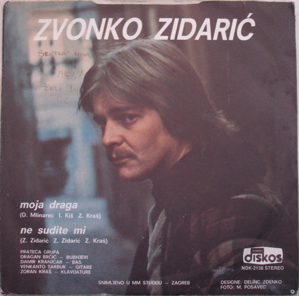 Zvonko Zidarić - Moja Draga / Ne Sudite Mi (7