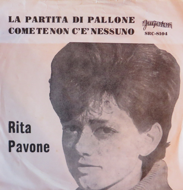 Rita Pavone - La Partita Di Pallone / Come Te Non C'È Nessuno (7