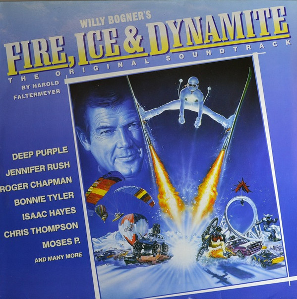 Various - Willy Bogner's Fire, Ice & Dynamite - The Original Soundtrack (LP, Comp)