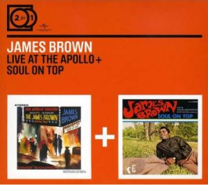 James Brown - Live At The Apollo + Soul On Top (CD, Album, RE, RM, Exp + CD, Album, RE + Comp)