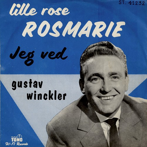 Gustav Winckler - Lille Rose, Rosemarie / Jeg Ved (7