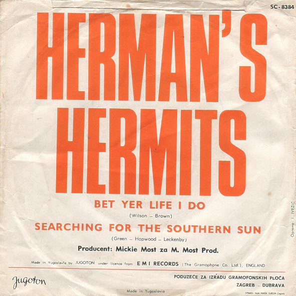 Herman's Hermits - Bet Yer Life I Do / Searching For The Southern Sun (7