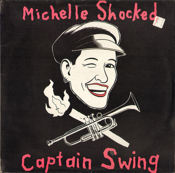 Michelle Shocked - Captain Swing (LP, Album)