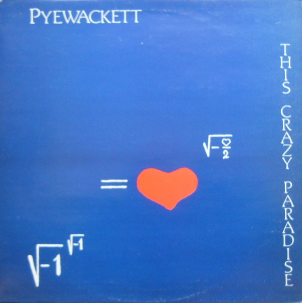 Pyewackett - This Crazy Paradise (LP, Album)