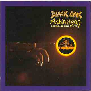 Black Oak Arkansas - Raunch 'N' Roll Live (CD, Album, RE)