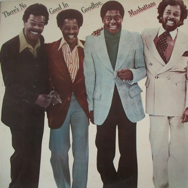 Manhattans - There's No Good In Goodbye (LP, Album)
