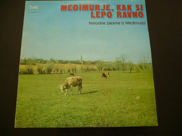 Various - Međimurje, Kak Si Lepo Ravno (LP, Comp)