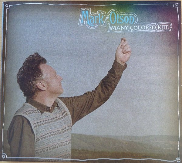 Mark Olson (2) - Many Colored Kite (CD, Album, Dig)