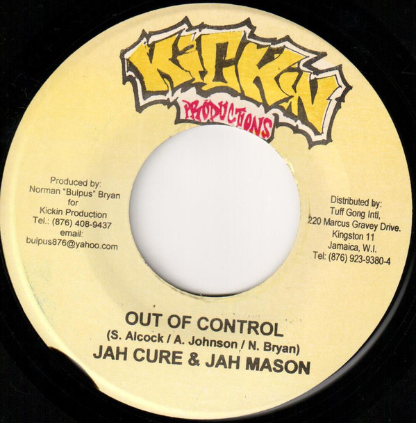 Jah Cure & Jah Mason / Delly Ranx* - Out Of Control / Kette Drum (7