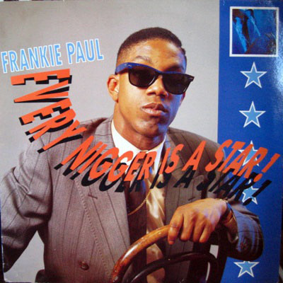 Frankie Paul - Every Nigger Is A Star! (LP, Album)