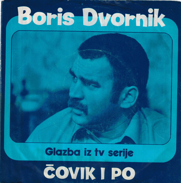 Boris Dvornik - Čovik I Po - Glazba Iz TV Serije (7