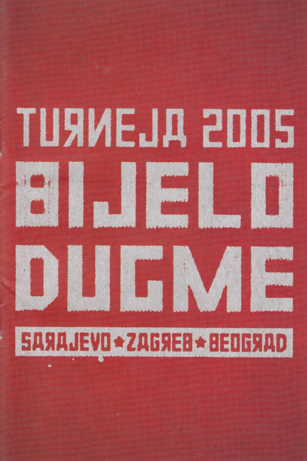 Bijelo Dugme - Turneja 2005 (Sarajevo Zagreb Beograd) (2xDVD-V, Comp)
