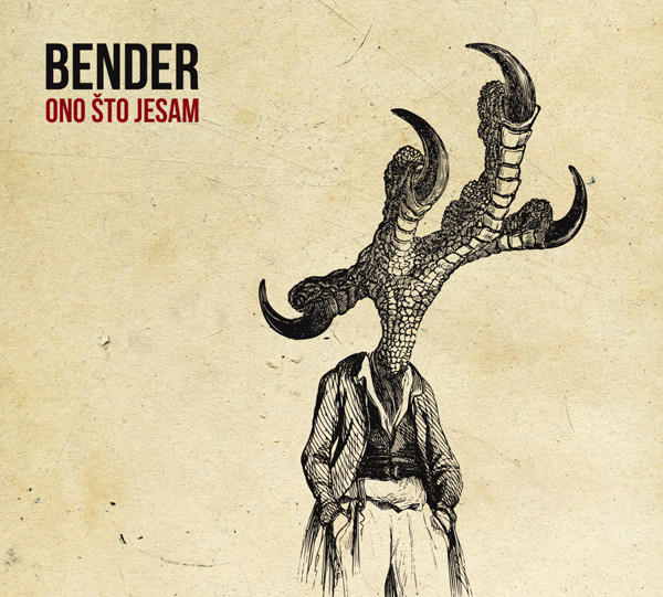Bender (15) - Ono Što Jesam (CD, Album, dig)