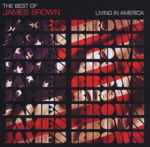 James Brown - Living In America (The Best Of James Brown) (CD, Comp)