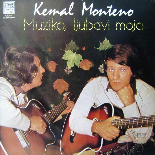Kemal Monteno - Muziko, Ljubavi Moja (LP, Album, RP, Gat)