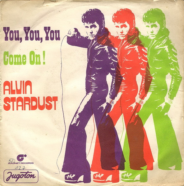 Alvin Stardust - You, You, You / Come On! (7