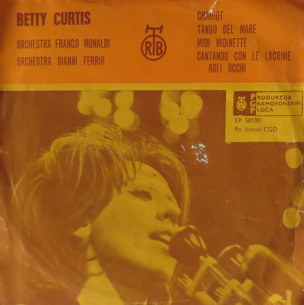 Betty Curtis, Orchestra Franco Monaldi, Orchestra Gianni Ferrio* - Chariot (7