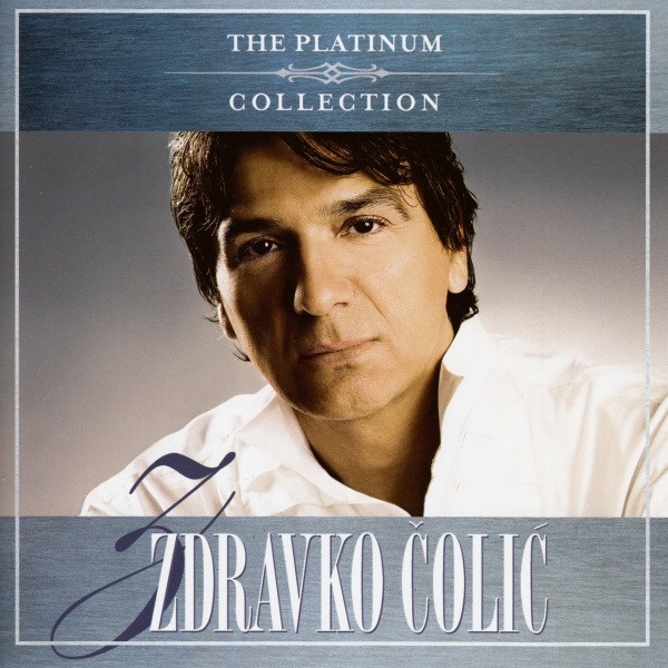 Zdravko Čolić - The Platinum Collection (2xCD, Comp)