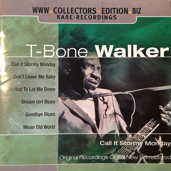 T-Bone Walker - Call It Stormy Monday (CD, Comp, RM)