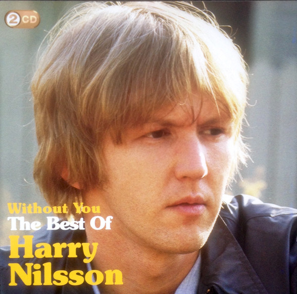 Harry Nilsson - Without You: The Best Of Harry Nilsson (2xCD, Comp)