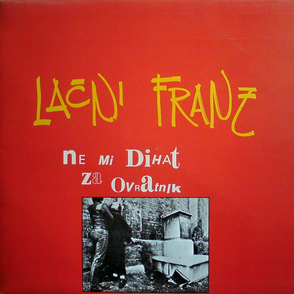 Lačni Franz - Ne Mi Dihat Za Ovratnik (LP, Album)