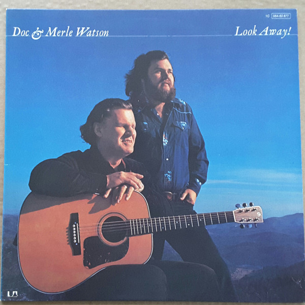 Doc & Merle Watson - Look Away! (LP, Album)