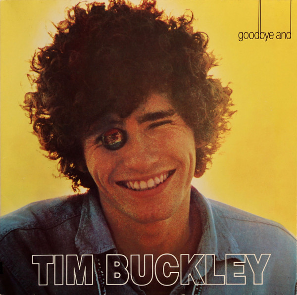 Tim Buckley - Goodbye And Hello (LP, Album, RE, Gat)